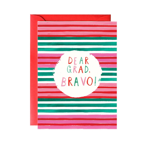 Dear Grad, Bravo Greeting Card