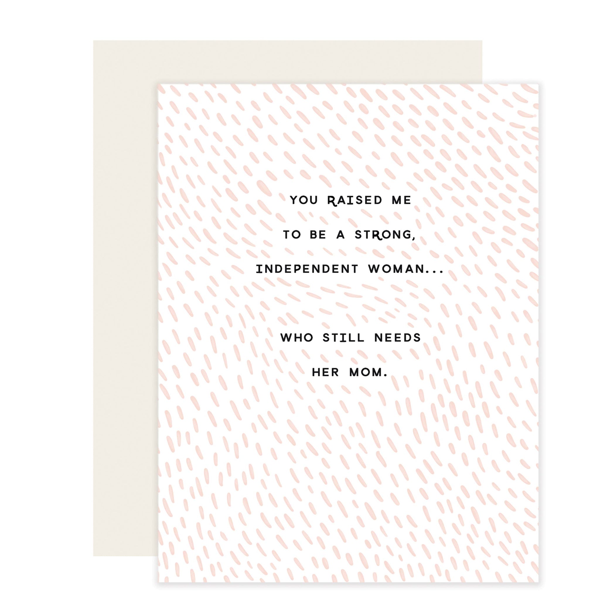 Independent Woman | Mother's Day Card from Daughter