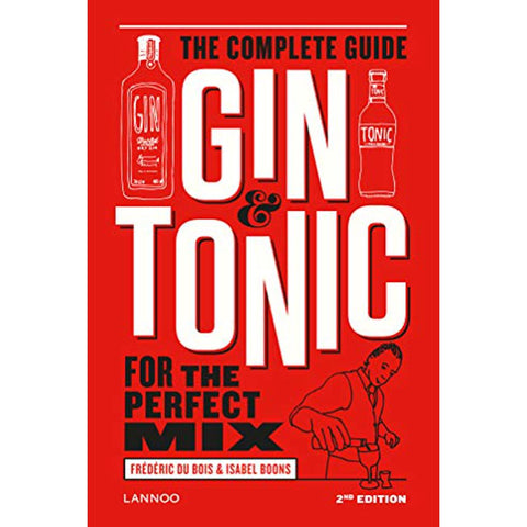 GIN & TONIC: THE COMPLETE GUIDE