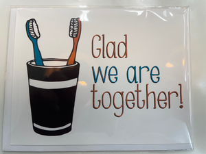 Glad We Are Together Greeting Card